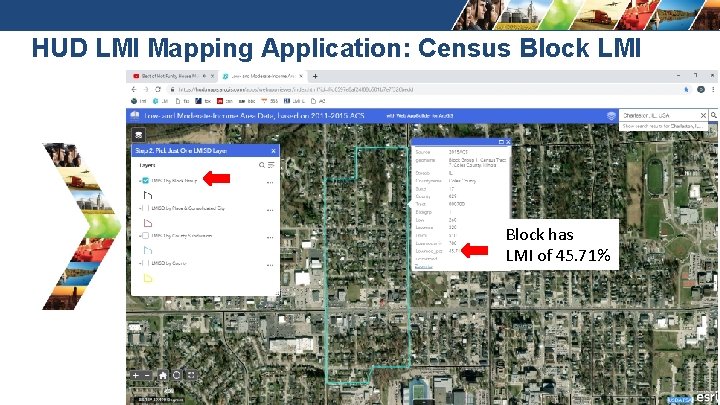 HUD LMI Mapping Application: Census Block LMI Block has LMI of 45. 71% 27