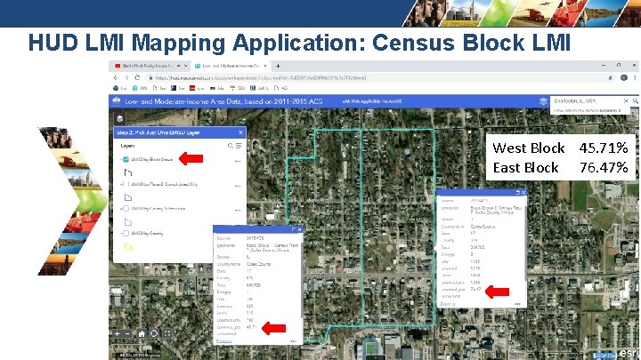 HUD LMI Mapping Application: Census Block LMI West Block 45. 71% East Block 76.