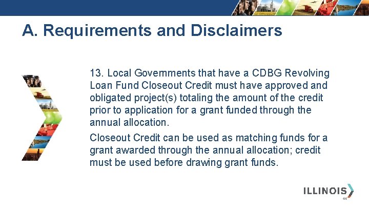 A. Requirements and Disclaimers 13. Local Governments that have a CDBG Revolving Loan Fund