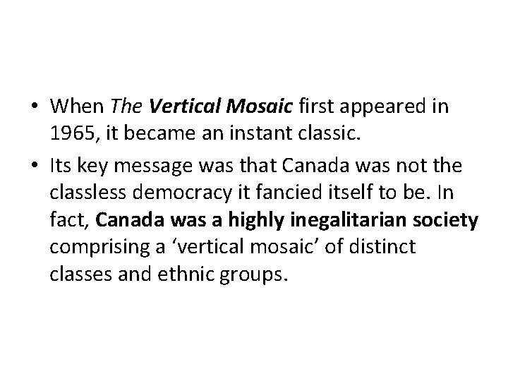  • When The Vertical Mosaic first appeared in 1965, it became an instant