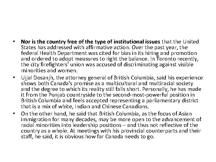  • Nor is the country free of the type of institutional issues that