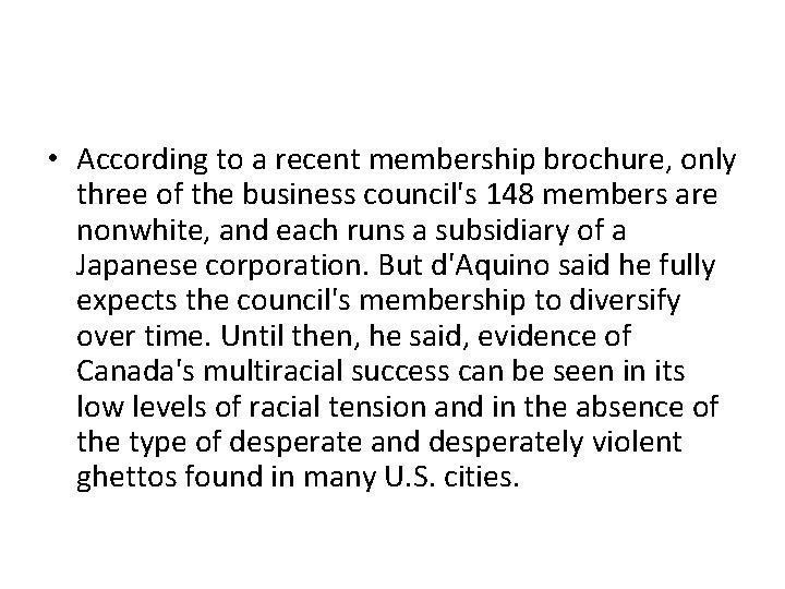  • According to a recent membership brochure, only three of the business council's