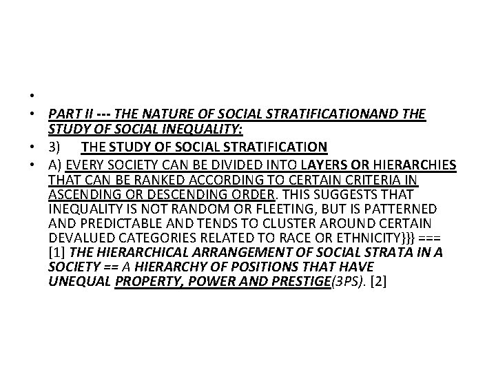  • • PART II --- THE NATURE OF SOCIAL STRATIFICATIONAND THE STUDY OF