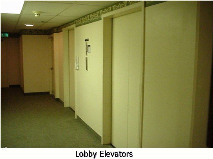 45 Lobby Elevators 