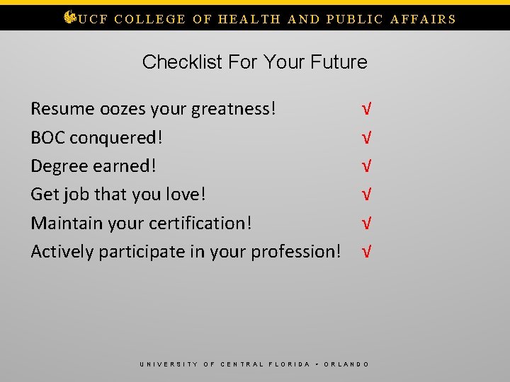 UCF COLLEGE OF HEALTH AND PUBLIC AFFAIRS Checklist For Your Future Resume oozes your