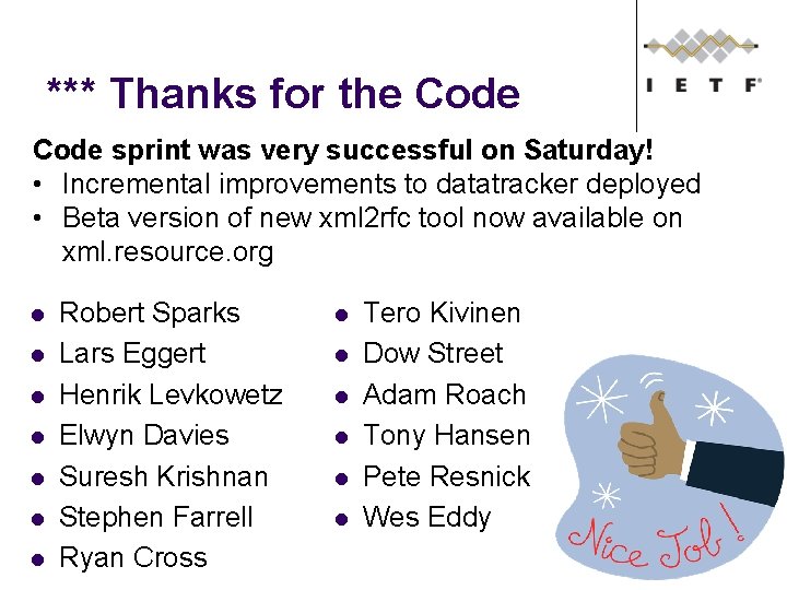 *** Thanks for the Code sprint was very successful on Saturday! • Incremental improvements