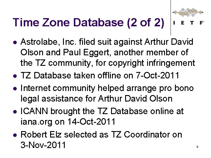 Time Zone Database (2 of 2) Astrolabe, Inc. filed suit against Arthur David Olson