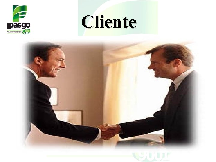Cliente • Entendemos por cliente toda e qualquer pessoa que entra em contato com Cliente • Entendemos por cliente toda e qualquer pessoa que entra em contato com