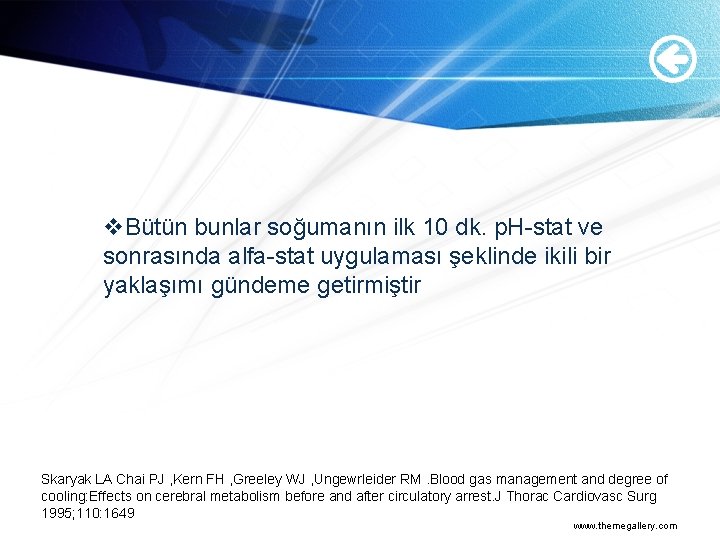 v. Bütün bunlar soğumanın ilk 10 dk. p. H-stat ve sonrasında alfa-stat uygulaması şeklinde v. Bütün bunlar soğumanın ilk 10 dk. p. H-stat ve sonrasında alfa-stat uygulaması şeklinde