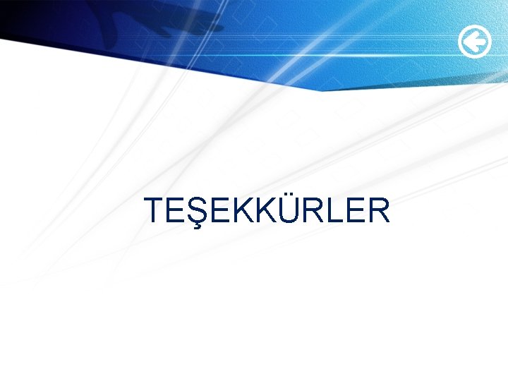TEŞEKKÜRLER TEŞEKKÜRLER