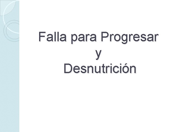 Falla para Progresar y Desnutrición 