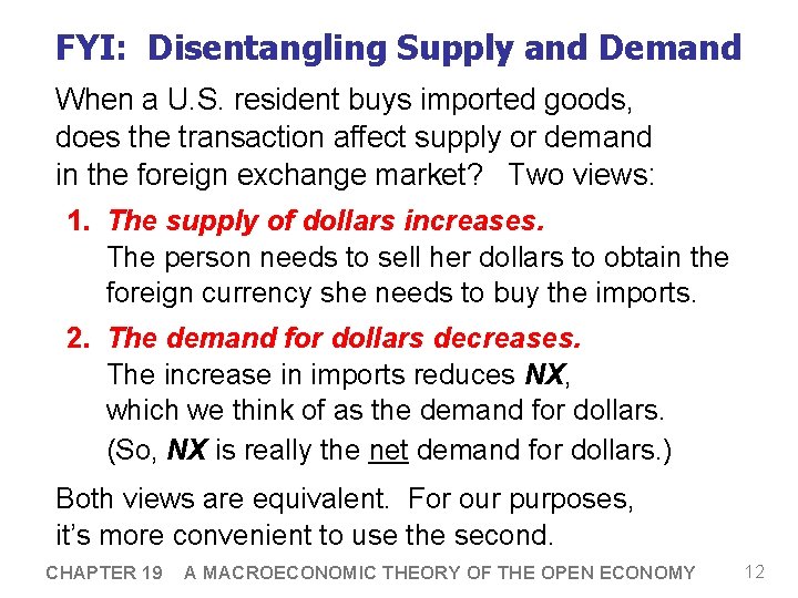 FYI: Disentangling Supply and Demand When a U. S. resident buys imported goods, does
