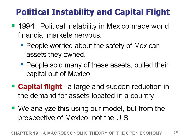 Political Instability and Capital Flight § 1994: Political instability in Mexico made world financial