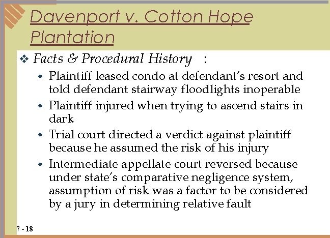 Davenport v. Cotton Hope Plantation v Facts & Procedural History : w Plaintiff leased