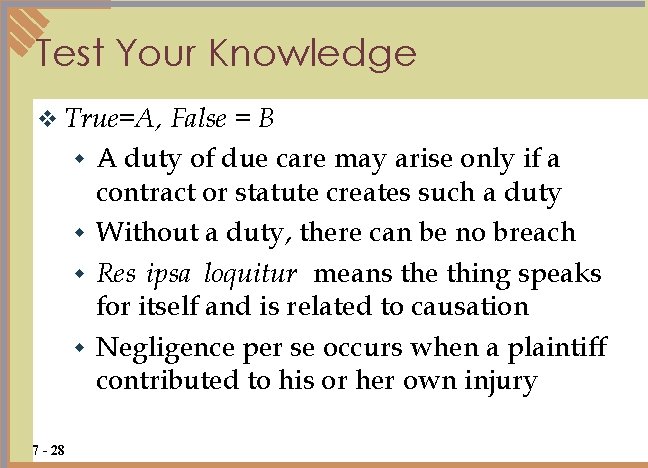 Test Your Knowledge v True=A, w w 7 - 28 False = B A