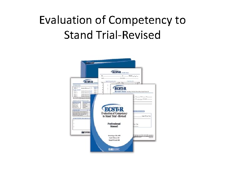 Evaluation of Competency to Stand Trial-Revised 