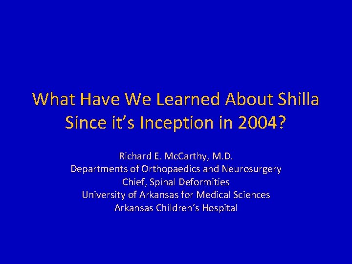 What Have We Learned About Shilla Since it’s Inception in 2004? Richard E. Mc.