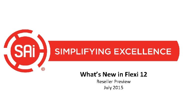 What’s New in Flexi 12 Reseller Preview July 2015 