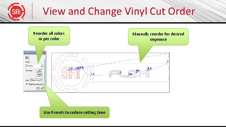 View and Change Vinyl Cut Order Reorder all colors or per color Use Presets