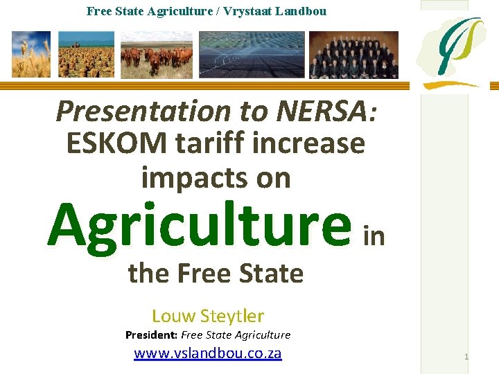 Free State Agriculture / Vrystaat Landbou Presentation to NERSA: ESKOM tariff increase impacts on