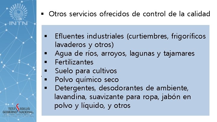 § Otros servicios ofrecidos de control de la calidad § § § Efluentes industriales