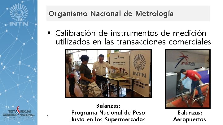 Organismo Nacional de Metrología § Calibración de instrumentos de medición utilizados en las transacciones