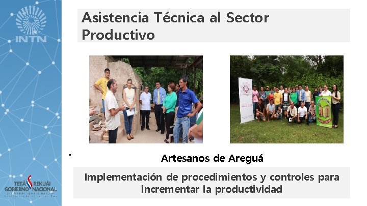 Asistencia Técnica al Sector Productivo . Artesanos de Areguá Implementación de procedimientos y controles