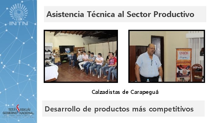 Asistencia Técnica al Sector Productivo Calzadistas de Carapeguá Desarrollo de productos más competitivos 