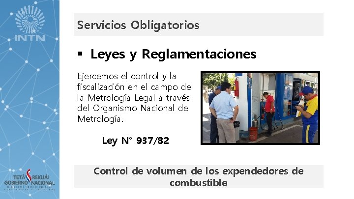 Servicios Obligatorios § Leyes y Reglamentaciones Ejercemos el control y la fiscalización en el