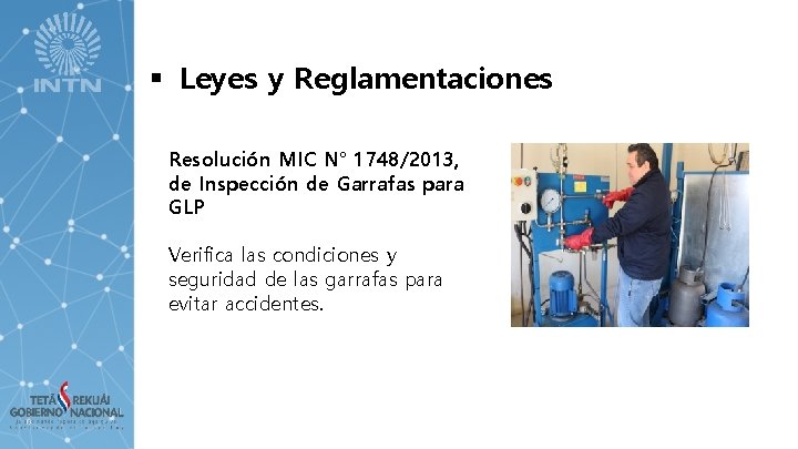 § Leyes y Reglamentaciones Resolución MIC N° 1748/2013, de Inspección de Garrafas para GLP