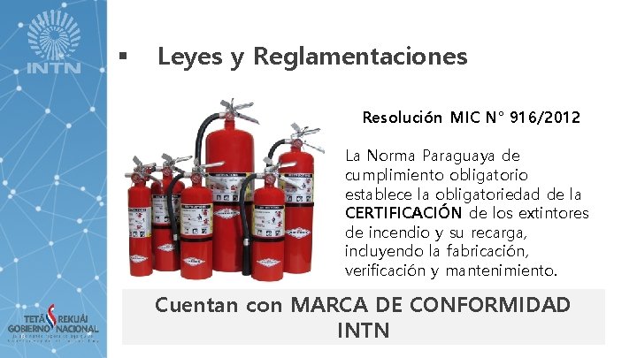 § Leyes y Reglamentaciones Resolución MIC N° 916/2012 La Norma Paraguaya de cumplimiento obligatorio