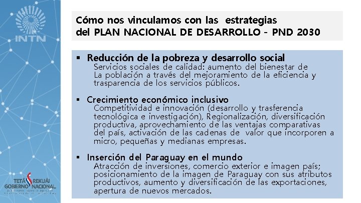 Cómo nos vinculamos con las estrategias del PLAN NACIONAL DE DESARROLLO - PND 2030