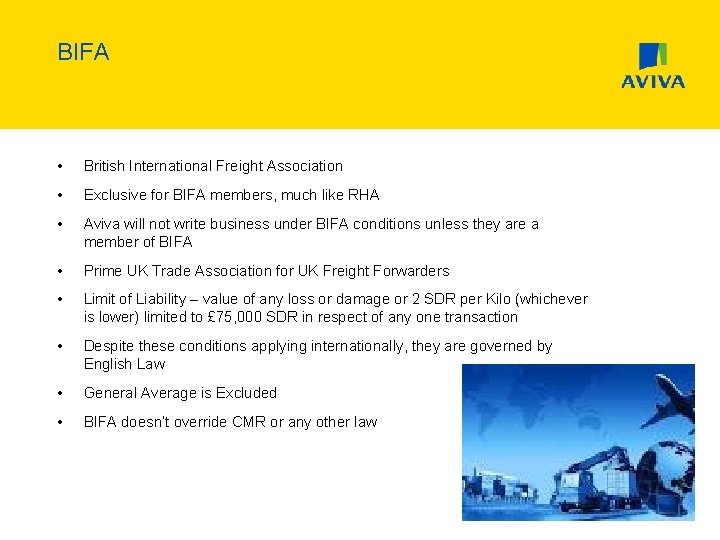 BIFA • British International Freight Association • Exclusive for BIFA members, much like RHA