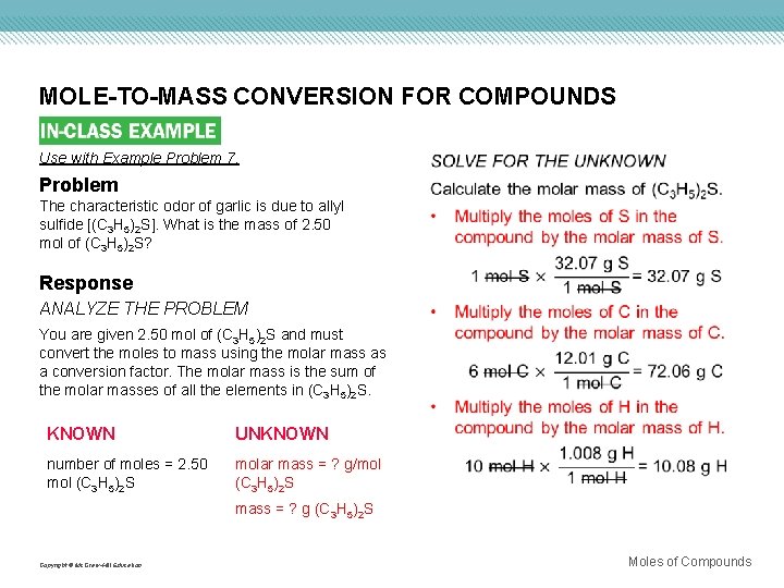 MOLE-TO-MASS CONVERSION FOR COMPOUNDS Use with Example Problem 7. Problem The characteristic odor of