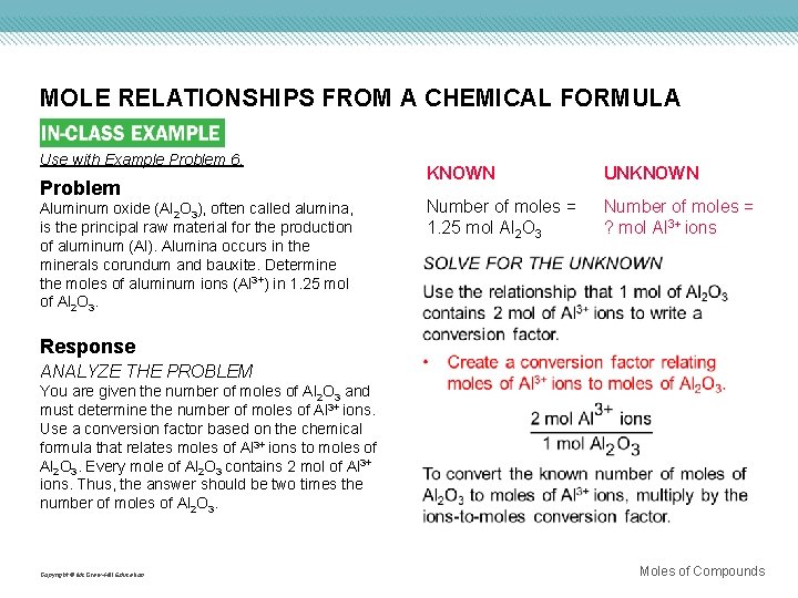 MOLE RELATIONSHIPS FROM A CHEMICAL FORMULA Use with Example Problem 6. Problem Aluminum oxide