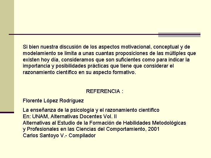 Si bien nuestra discusión de los aspectos motivacional, conceptual y de modelamiento se limita Si bien nuestra discusión de los aspectos motivacional, conceptual y de modelamiento se limita