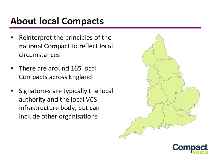 About local Compacts • Reinterpret the principles of the national Compact to reflect local