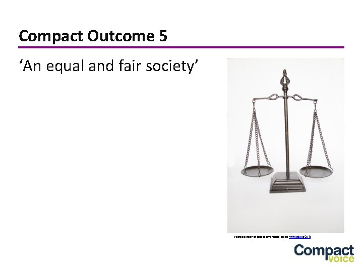 Compact Outcome 5 ‘An equal and fair society’ Photo courtesy of houstondwi. Photos mp