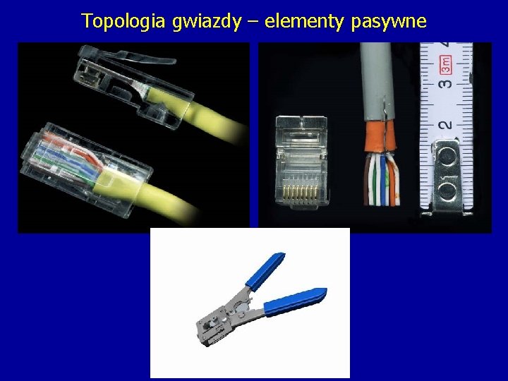 Topologia gwiazdy – elementy pasywne 