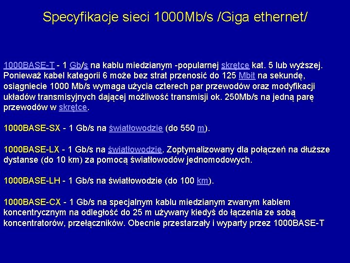 Specyfikacje sieci 1000 Mb/s /Giga ethernet/ 1000 BASE-T - 1 Gb/s na kablu miedzianym
