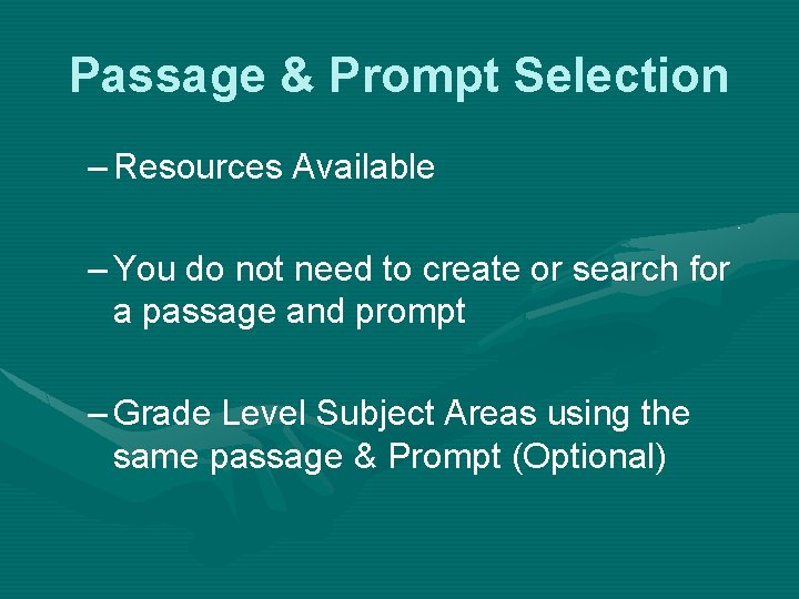 Passage & Prompt Selection – Resources Available – You do not need to create Passage & Prompt Selection – Resources Available – You do not need to create
