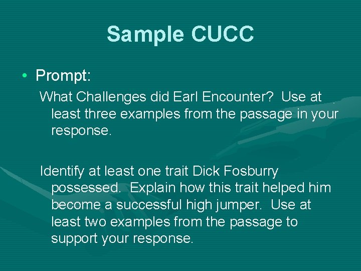 Sample CUCC • Prompt: What Challenges did Earl Encounter? Use at least three examples Sample CUCC • Prompt: What Challenges did Earl Encounter? Use at least three examples