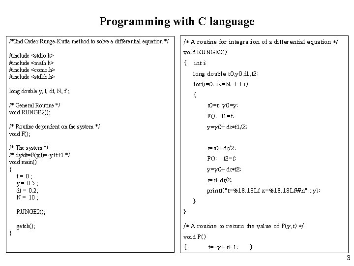 Programming with C language /*2 nd Order Runge-Kutta method to solve a differential equation
