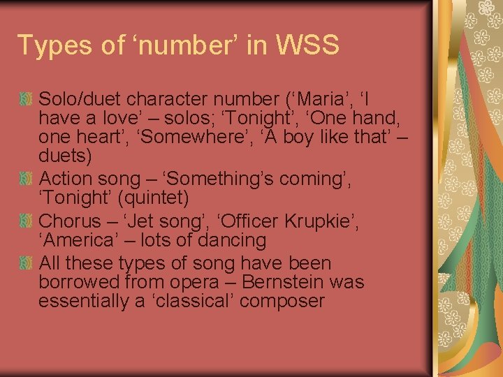 Types of ‘number’ in WSS Solo/duet character number (‘Maria’, ‘I have a love’ –