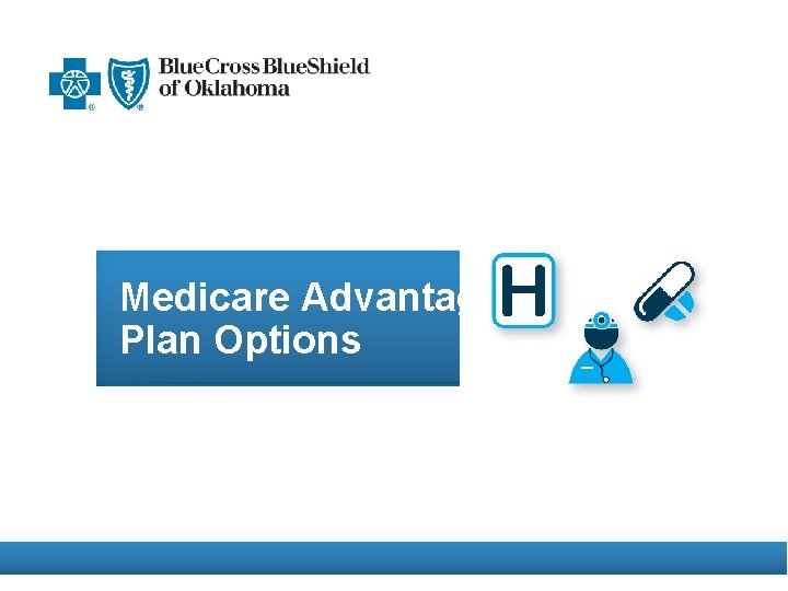 Medicare Advantage Plan Options 