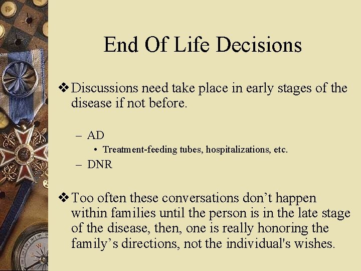 End Of Life Decisions v Discussions need take place in early stages of the