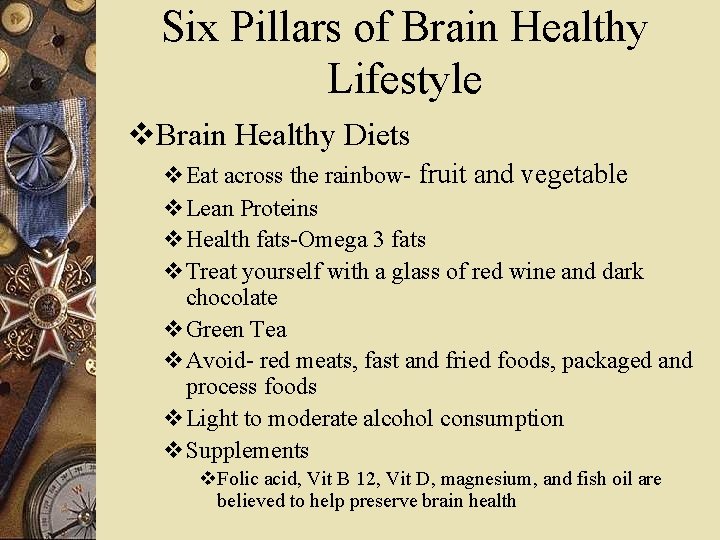 Six Pillars of Brain Healthy Lifestyle v. Brain Healthy Diets v Eat across the