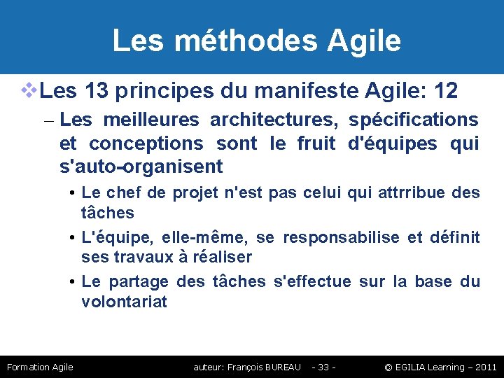 Les méthodes Agile Les 13 principes du manifeste Agile: 12 – Les meilleures Les méthodes Agile Les 13 principes du manifeste Agile: 12 – Les meilleures