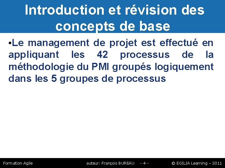 Introduction et révision des concepts de base • Le management de projet est Introduction et révision des concepts de base • Le management de projet est