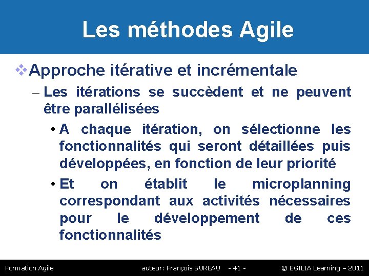 Les méthodes Agile Approche itérative et incrémentale – Les itérations se succèdent et Les méthodes Agile Approche itérative et incrémentale – Les itérations se succèdent et